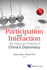 Omslagafbeelding: Participation And Interaction: The Theory And Practice Of China's Diplomacy 9781938134043