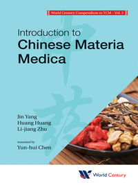Titelbild: World Century Compendium To Tcm - Volume 3: Introduction To Chinese Materia Medica 9781938134166