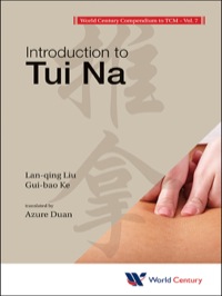 صورة الغلاف: World Century Compendium To Tcm - Volume 7: Introduction To Tui Na 9781938134227