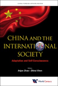 صورة الغلاف: China And The International Society: Adaptation And Self-consciousness 9781938134500
