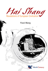 صورة الغلاف: Hai Shang, Elegy Of The Sea: Revelations Of European Civilization 9781938134531