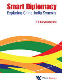 Cover image: Smart Diplomacy: Exploring China-india Synergy 9781938134685