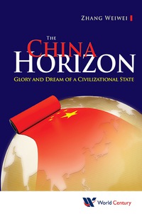 Imagen de portada: China Horizon, The: Glory And Dream Of A Civilizational State 9781938134722