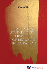 Cover image: East Asian Studies In The Perspective Of Regional Integration 9781938134968