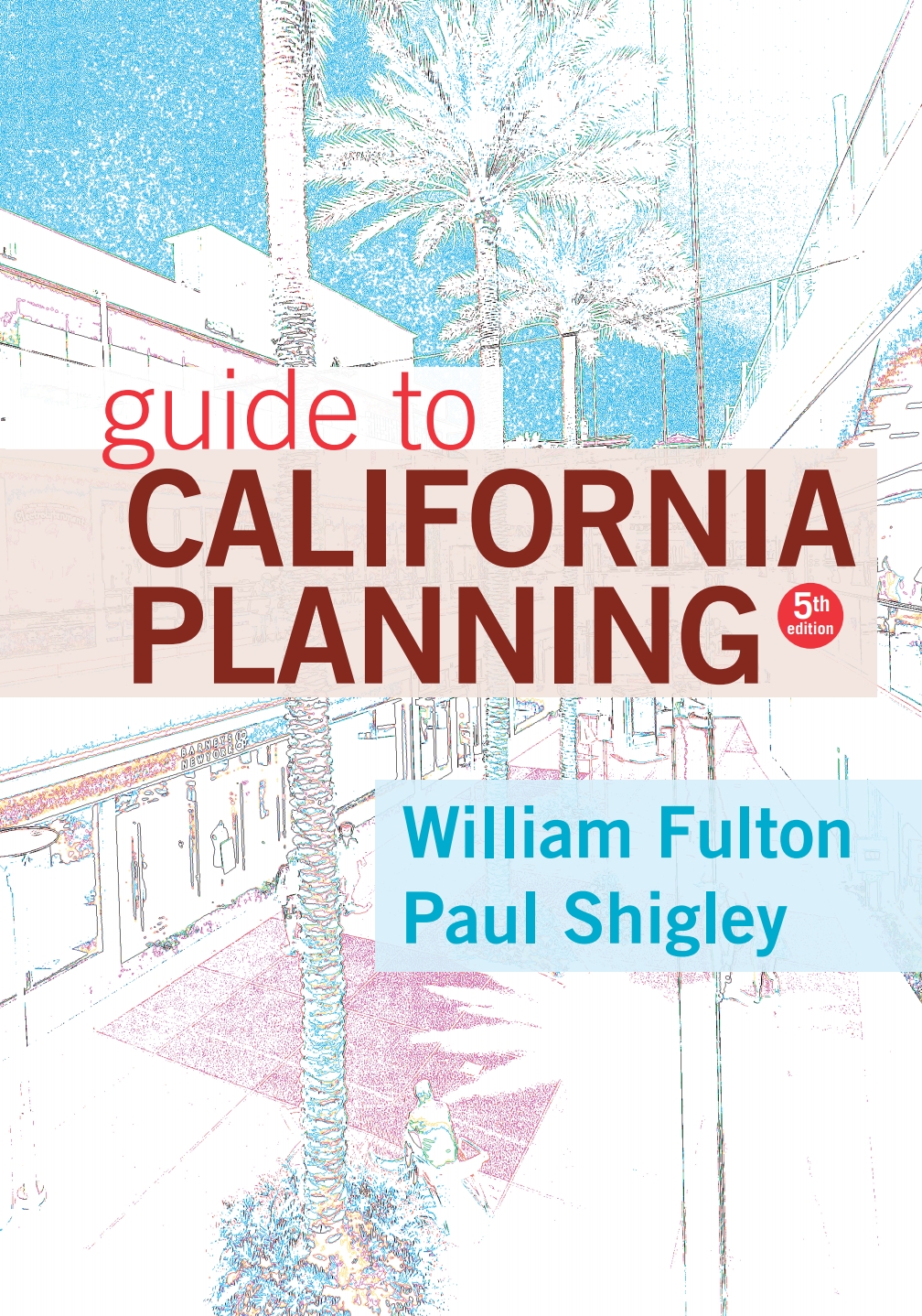 Guide to California Planning 5th Edition