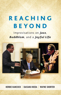 Cover image: Reaching Beyond: Improvisations on Jazz, Buddhism, and a Joyful Life 1st edition