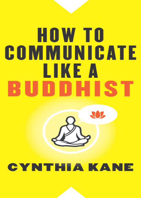 How to Communicate Like a Buddhist - FULL INSTANT DOWNLOAD | PDF DOCX EPUB