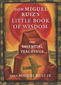 Imagen de portada: don Miguel Ruiz's Little Book of Wisdom 9781938289606