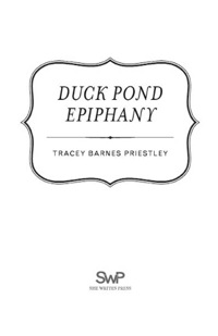 Cover image: Duck Pond Epiphany 9781938314247