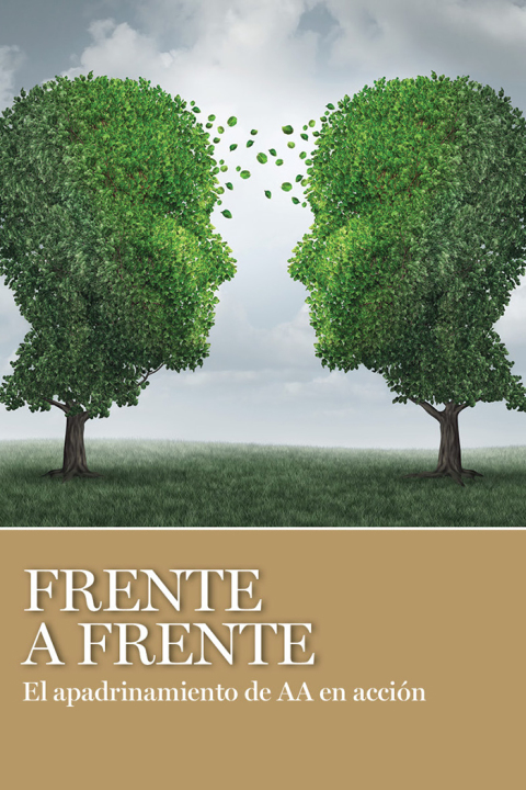 Frente a Frente : El apadrinamiento de AA en acción, 1st Edition - FULL INSTANT DOWNLOAD | PDF DOCX EPUB