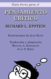 صورة الغلاف: Guía Breve para el Pensamiento Crítico 1st edition 9781938421365