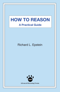 Cover image: How to Reason: A Practical Guide 1st edition 9781938421389