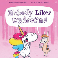 Omslagafbeelding: Nobody Likes Unicorns? 1st edition 9781938447242