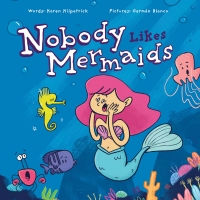Cover image: Nobody Likes Mermaids? 1st edition 9781938447273