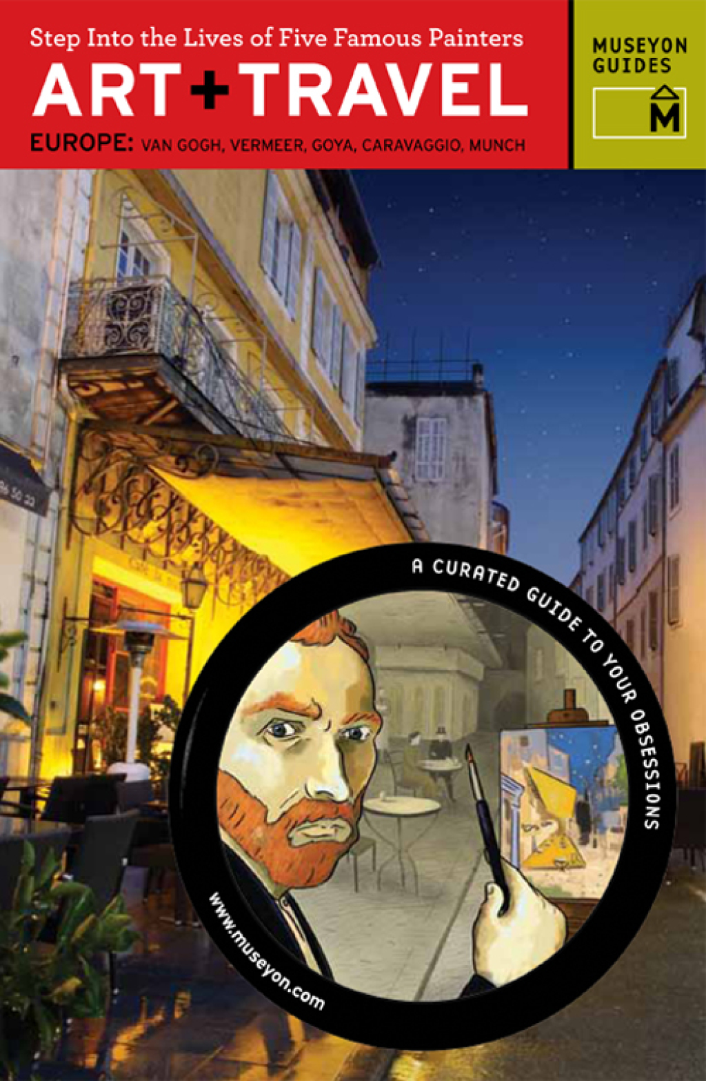 Art   Travel Europe Step into the Lives of Five Famous Painters 1st Edition