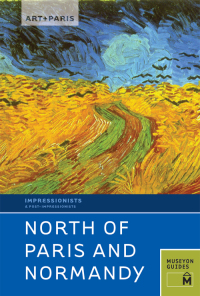 Cover image: Art   Paris Impressionist North of Paris and Normandy 1st edition 9781938450303