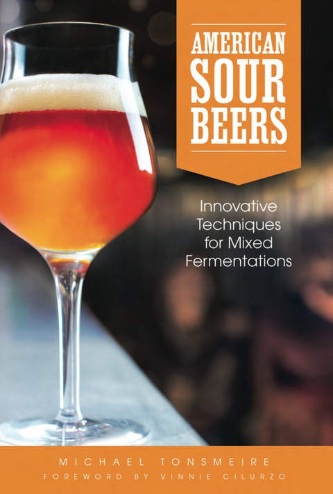 American Sour Beer: Innovative Techniques for Mixed Fermentations - FULL INSTANT DOWNLOAD | PDF DOCX EPUB