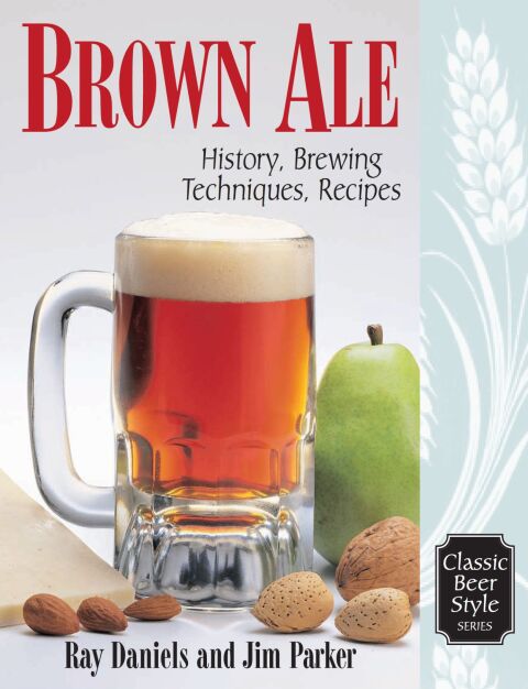 Brown Ale: History, Brewing Techniques, Recipes - FULL INSTANT DOWNLOAD | PDF DOCX EPUB