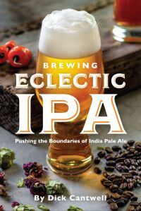 Imagen de portada: Brewing Eclectic IPA 9781938469466