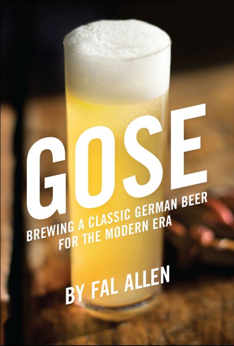 Gose: Brewing a Classic German Beer for the Modern Era - FULL INSTANT DOWNLOAD | PDF DOCX EPUB