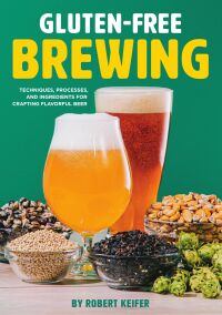 Cover image: Gluten-Free Brewing 9781938469756