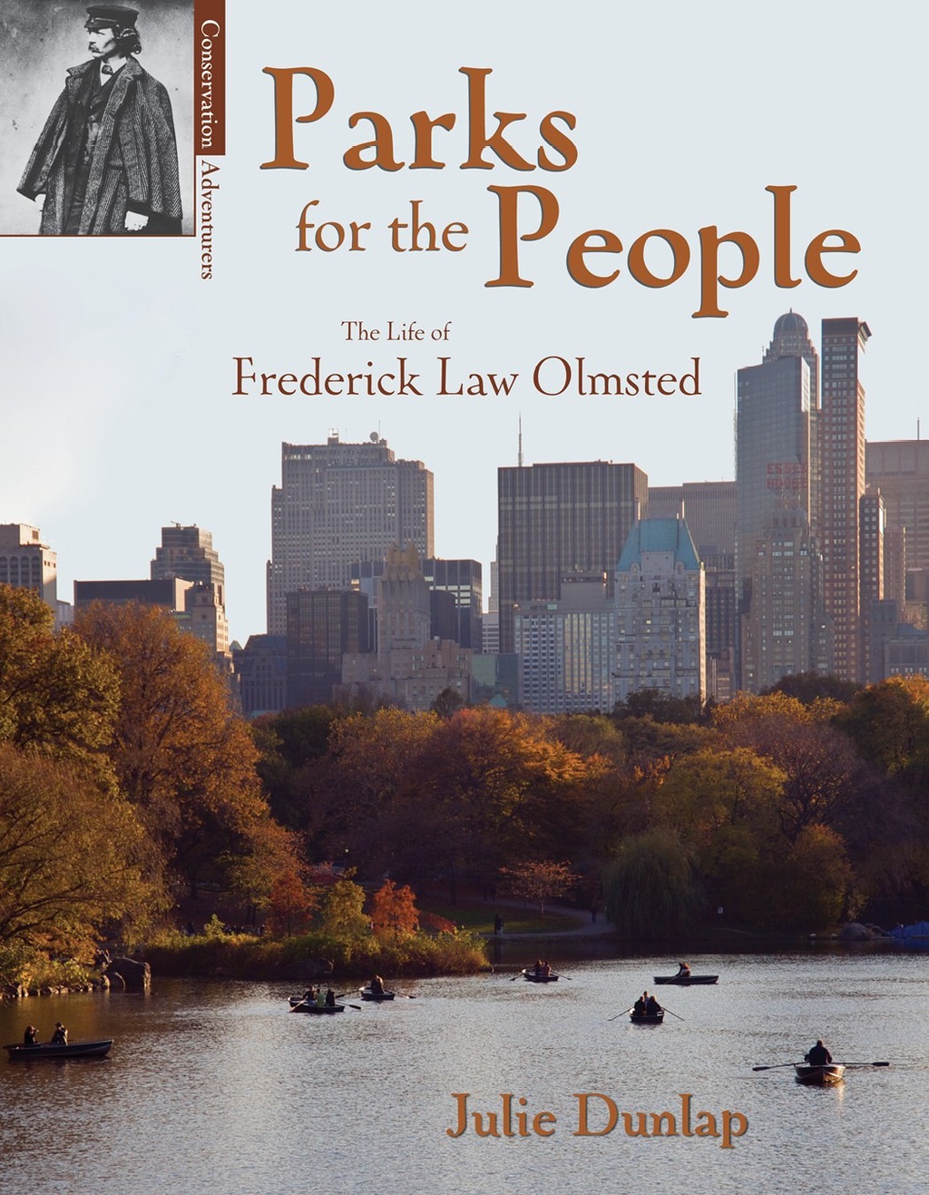 Parks for the People The Life of Frederick Law Olmsted 1st Edition