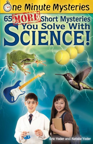 Cover image: 65 More Short Mysteries You Solve With Science 9781938492006