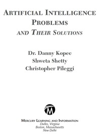 صورة الغلاف: Artificial Intelligence Problems and Their Solutions 9781938549328