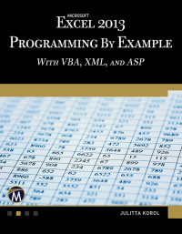 Immagine di copertina: Microsoft Excel 2013 Programming by Example with VBA, XML, and ASP 9781938549915