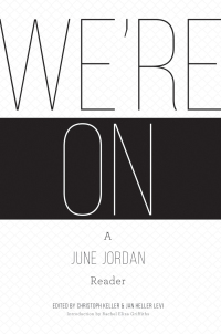 Cover image: We're On: A June Jordan Reader 9781938584350