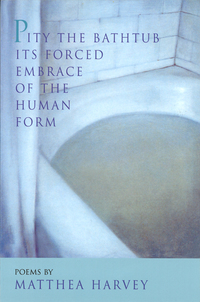 Cover image: Pity the Bathtub Its Forced Embrace of the Human Form 9781882295265