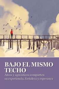 صورة الغلاف: Bajo El Mismo Techo 1st edition 9781938642265