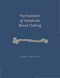 Imagen de portada: The Evolution of Vertebrate Blood Clotting 1st edition 9781938787072