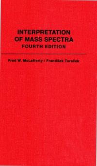 صورة الغلاف: Interpretation of Mass Spectra 4th edition 9781938787270