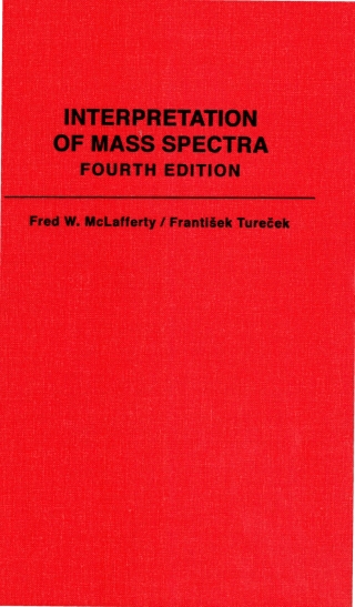 Cover image: Interpretation of Mass Spectra 4th edition 9781938787270