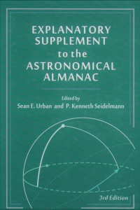 Cover image: Explanatory Supplement to the Astronomical Almanac 3rd edition 9781938787546