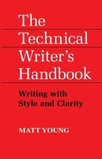 Imagen de portada: The Technical Writer's Handbook 1st edition 9781938787614