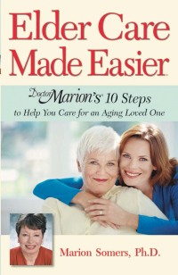 صورة الغلاف: Elder Care Made Easier 9781886039803
