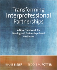 Imagen de portada: Transforming Interprofessional Partnerships: A New Framework for Nursing and Partnership-Based Health Care 9781938835261