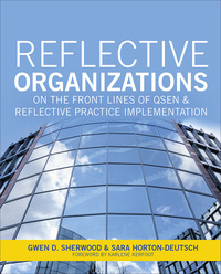 Omslagafbeelding: Reflective Organizations; On the Front Lines of QSEN and Reflective Practice Implementation 9781938835582