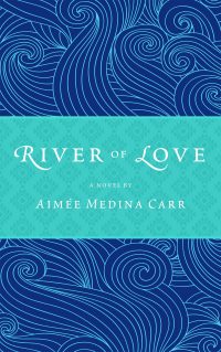Cover image: River of Love 9781947003491