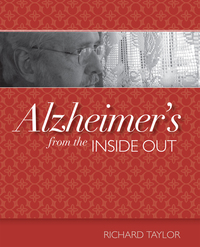Cover image: Alzheimer's from the Inside Out 9781932529234