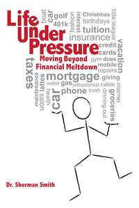 صورة الغلاف: Life Under Pressure, Moving Beyond Financial Meltdown 9781939011220
