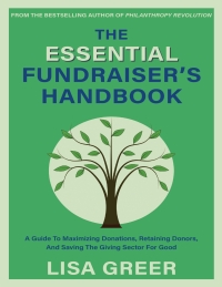 表紙画像: The Essential Fundraiser’s Handbook 9781939096159