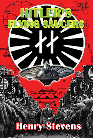 Cover image: Hitler's Flying Saucers 9781935487913