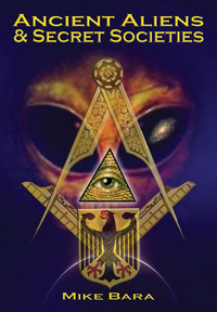 Cover image: Ancient Aliens and Secret Societies 9781939149404