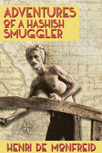 表紙画像: Adventures of a Hashish Smuggler