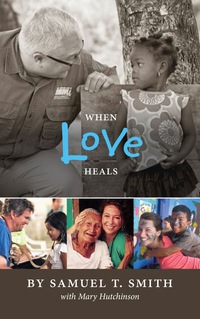 Cover image: When Love Heals 1st edition 9781939183323