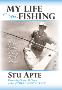 Cover image: My Life in Fishing 9781939226709