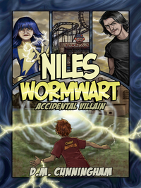 Cover image: Niles Wormwart, Accidental Villain